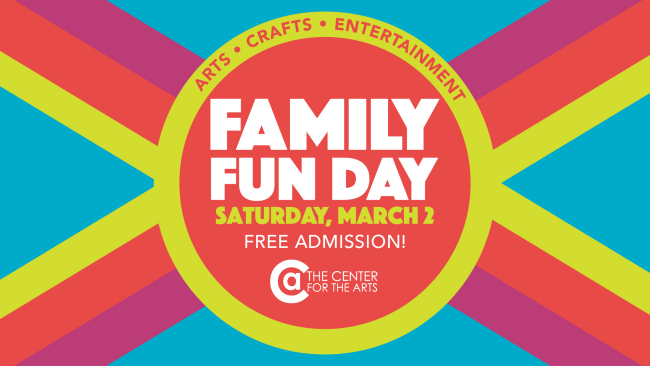 Family Fun Day The Center For The Arts