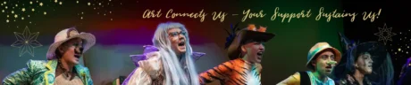 Art Connects Us, Your Support Sustains Us