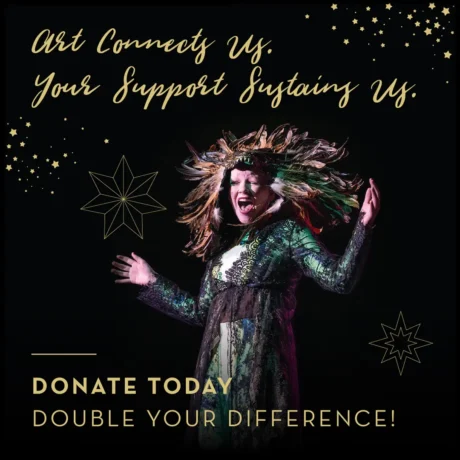 Art Connects Us, Your Support Sustains Us - Donate to The Center For The Arts